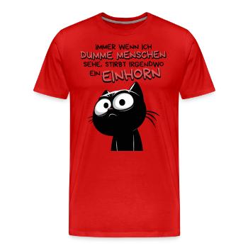 Dumme Menschen - Weniger Einhörner - Katze - Männer Premium Bio T-Shirt - Rot - Vorne - Damien (186cm)