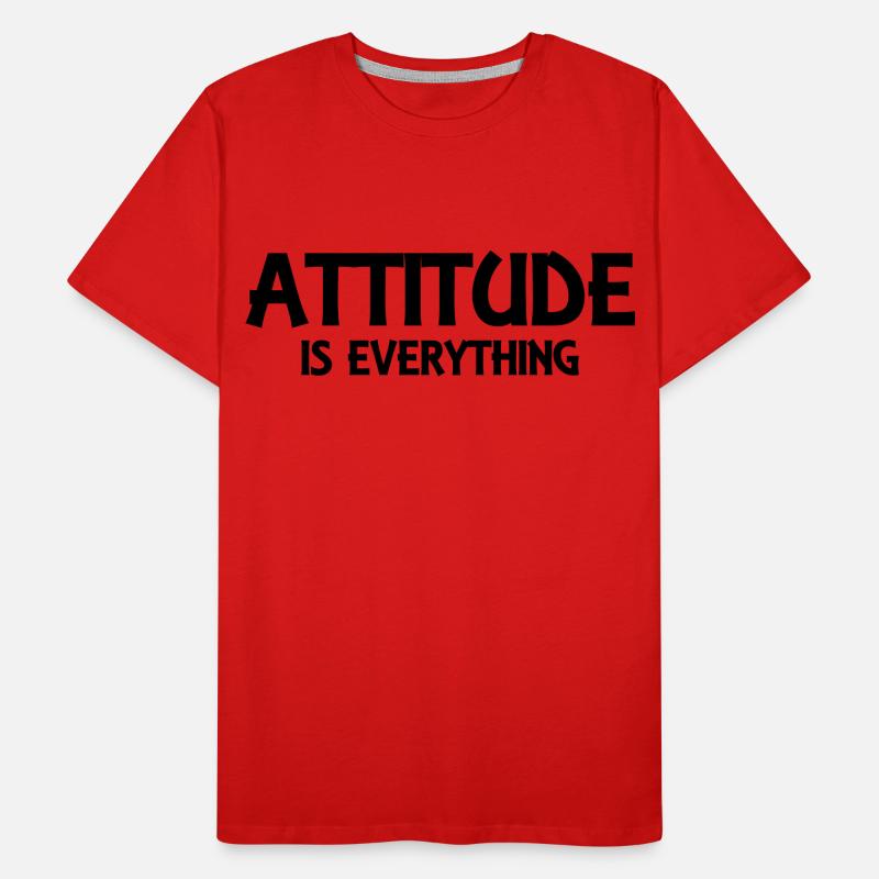 Attitude is everything Men's Premium Organic T-Shirt
