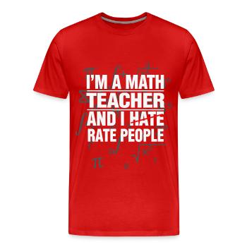 Math Teacher Math Math Teacher Funny - Men's Premium Organic T-Shirt - red - Front - Damien (186cm)