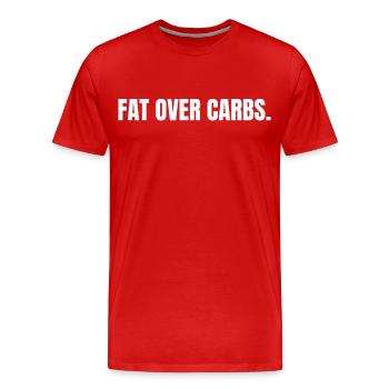 FAT OVER CARBS | Carnivore T-Shirt | High Fat Life - Männer Premium Bio T-Shirt - Rot - Vorne - Damien (186cm)