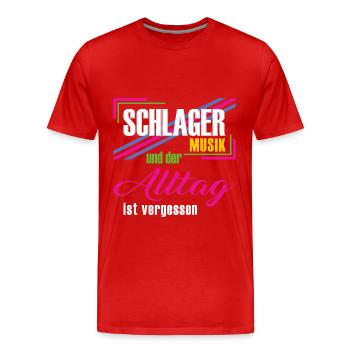 Schlagermusik und der Alltag ist vergessen - Männer Premium Bio T-Shirt - Rot - Vorne - Damien (186cm)