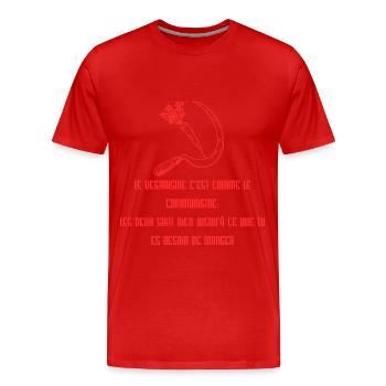 Veganisme & communisme pour carnivore - T-shirt bio Premium Homme - rouge - Devant - Damien (186cm)