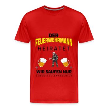 Enterrement de vie de garçon pompier se marie - on boit juste - T-shirt bio Premium Homme - rouge - Devant - Damien (186cm)