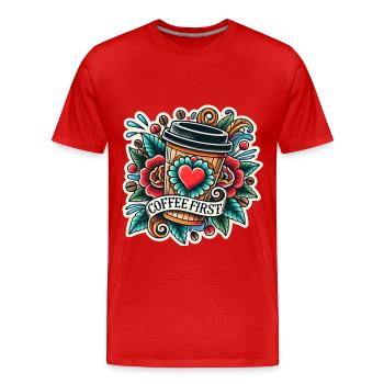 Coffee First Kaffee Liebhaber Design Barista - Männer Premium Bio T-Shirt - Rot - Vorne - Damien (186cm)