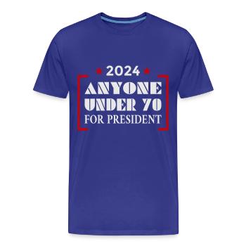 Jeder unter 70 für den Präsidenten 2024 - Männer Premium Bio T-Shirt - Königsblau - Vorne - Damien (186cm)