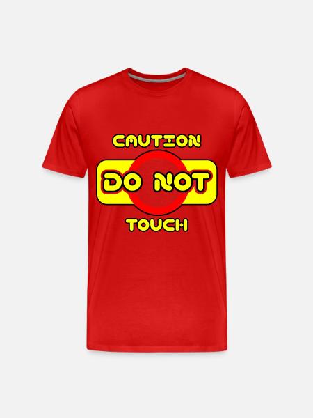 Caution do not touch! ⚠ - Men's Premium Organic T-Shirt - red