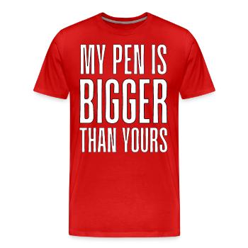 Mon stylo est plus grand que le vôtre en anglais - T-shirt bio Premium Homme - rouge - Devant - Damien (186cm)