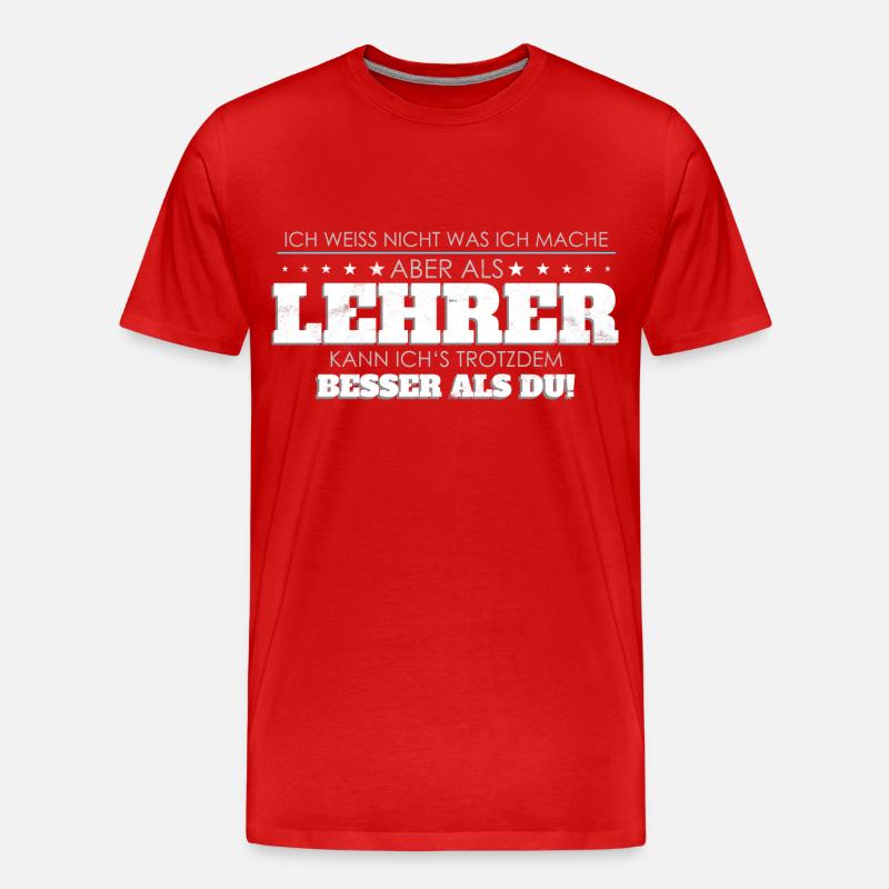 Lehrer Spruch besser als Du - Männer Premium Bio T-Shirt - Rot