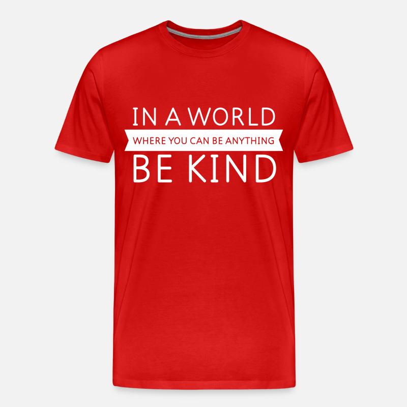 Be Kind - Slogan Design - Männer Premium Bio T-Shirt - Rot