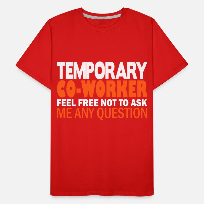 Temporary Co-Worker Men's Premium Organic T-Shirt