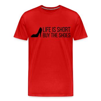 La vie est courte. Acheter les chaussures! (2015) - T-shirt bio Premium Homme - rouge - Devant - Damien (186cm)