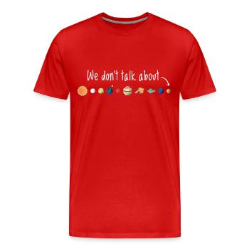 Nous ne parlons pas de la planète Pluton - T-shirt bio Premium Homme - rouge - Devant - Damien (186cm)