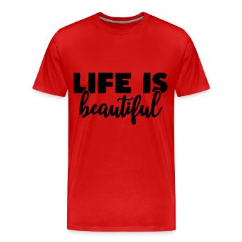 La vie est belle motivation citation de vie - T-shirt bio Premium Homme - rouge - Devant - Damien (186cm)