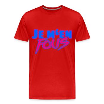 Je m’en fous – L’insolent dicton français - T-shirt bio Premium Homme - rouge - Devant - Damien (186cm)