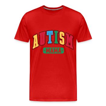Autismus Autisten Mama - Männer Premium Bio T-Shirt - Rot - Vorne - Damien (186cm)