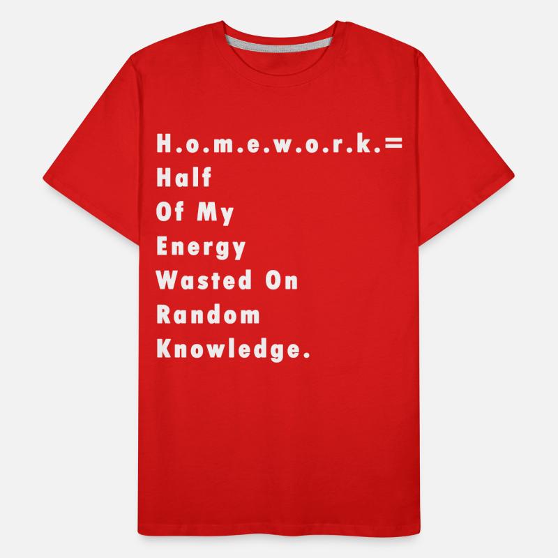Étudiant enseignant de devoirs disant l'école de cadeau T-shirt bio Premium Homme