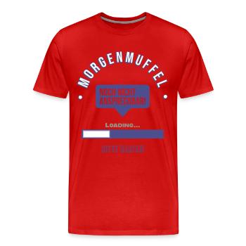 Morgenmuffel Oberteil Lustige Design/Spruch Männer - Männer Premium Bio T-Shirt - Rot - Vorne - Damien (186cm)