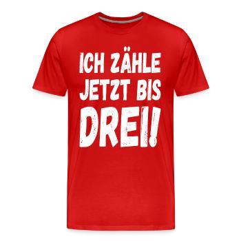 Ich zähle jetzt bis drei - Männer Premium Bio T-Shirt - Rot - Vorne - Damien (186cm)