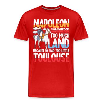 Napoleon Conquered Too Much Land Toulouse - Männer Premium Bio T-Shirt - Rot - Vorne - Damien (186cm)