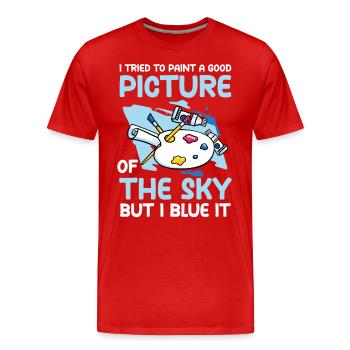 Good Picture Of The Sky But I Blue It - Männer Premium Bio T-Shirt - Rot - Vorne - Damien (186cm)