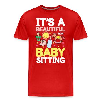 It's A Beautiful For Baby Sitting - Männer Premium Bio T-Shirt - Rot - Vorne - Damien (186cm)