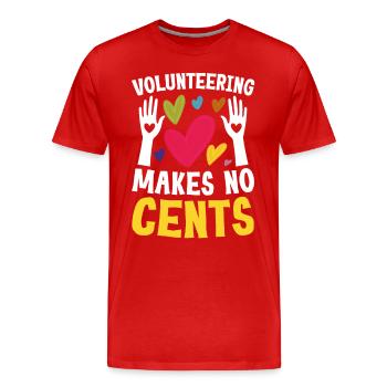 Volunteering Makes No Cents - Männer Premium Bio T-Shirt - Rot - Vorne - Damien (186cm)