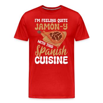 I'm Feeling Quite Jamón-y Spanish Cuisine - Männer Premium Bio T-Shirt - Rot - Vorne - Damien (186cm)