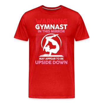 Gymnast In This Mirror May Appear Upside Down - Männer Premium Bio T-Shirt - Rot - Vorne - Damien (186cm)