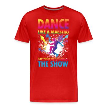 Dance Like a Maestro Tap Your Way Through Shoe - Männer Premium Bio T-Shirt - Rot - Vorne - Damien (186cm)