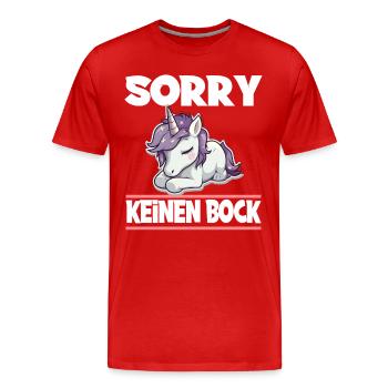 Sorry Keinen Bock Einhorn - Männer Premium Bio T-Shirt - Rot - Vorne - Damien (186cm)