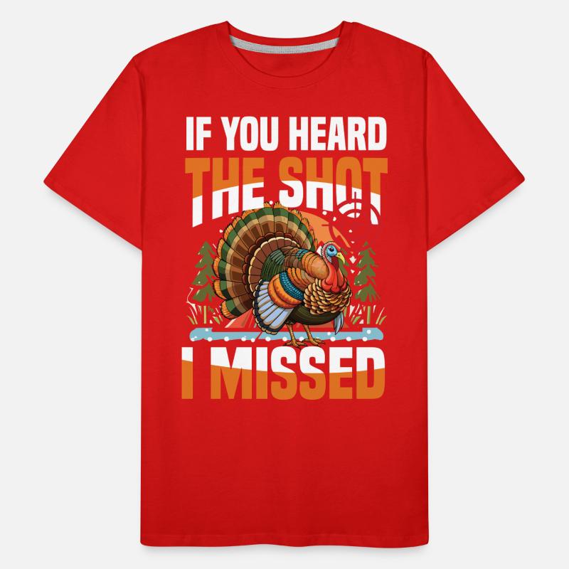 Aventure de chasse à la dinde : Je veux juste chasser la dinde T-shirt bio Premium Homme
