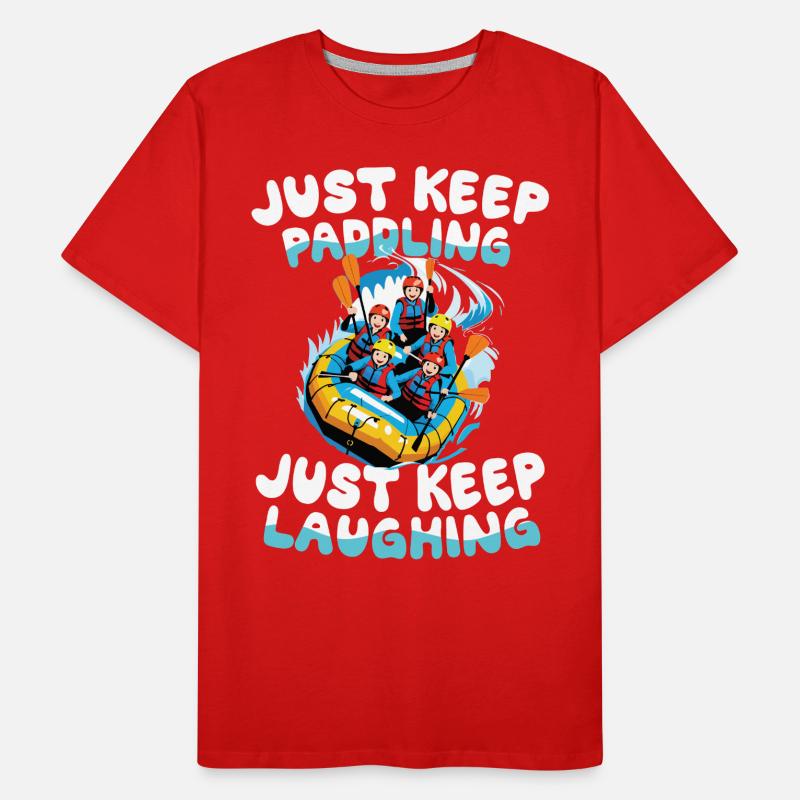 Continuez à pagayer, continuez à rire : T-shirt bio Premium Homme