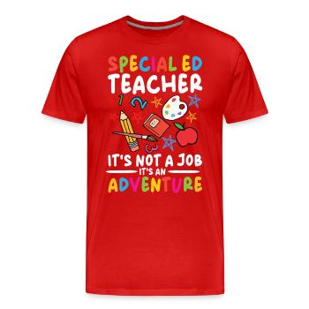 Les enseignants en éducation spécialisée - Ce n’est pas un travail, une aventure - T-shirt bio Premium Homme - rouge - Devant - Damien (186cm)