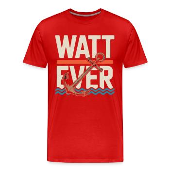 Watt Ever Anchor Humour maritime - T-shirt bio Premium Homme - rouge - Devant - Damien (186cm)