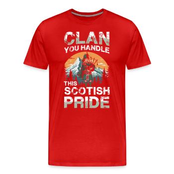 Pouvez-vous gérer la fierté écossaise ? Clan - T-shirt bio Premium Homme - rouge - Devant - Damien (186cm)