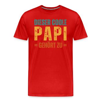 Dieser coole Papi gehört zu Personalisiert - Männer Premium Bio T-Shirt - Rot - Vorne - Damien (186cm)