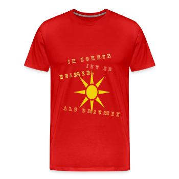 Im Sommer ist es heißer als draußen - Männer Premium Bio T-Shirt - Rot - Vorne - Damien (186cm)