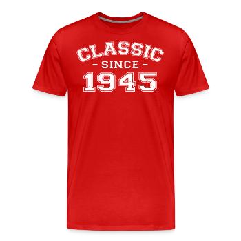 Vintage 1945 Birthday Gift 1945 Classic - Men's Premium Organic T-Shirt - red - Front - Damien (186cm)