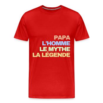 papa l'homme le mythe la légende - T-shirt bio Premium Homme - rouge - Devant - Damien (186cm)