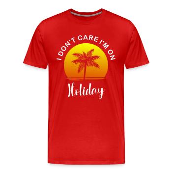 Je m’en fiche, je suis en vacances - T-shirt bio Premium Homme - rouge - Devant - Damien (186cm)
