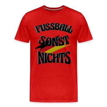 Fussball sonst Nichts, mit Leib und Seele, Fan - Männer Premium Bio T-Shirt - Rot - Vorne - Damien (186cm)