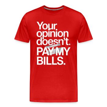 L’opinion de l’entrepreneur ne paie pas mes factures Freelance - T-shirt bio Premium Homme - rouge - Devant - Damien (186cm)