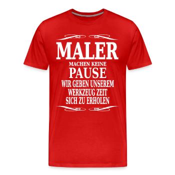 Maler machen keine Pause - Männer Premium Bio T-Shirt - Rot - Vorne - Damien (186cm)