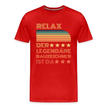 Relax der Legendäre Bauzeichner ist da Retro - Männer Premium Bio T-Shirt - Rot - Vorne - Damien (186cm)