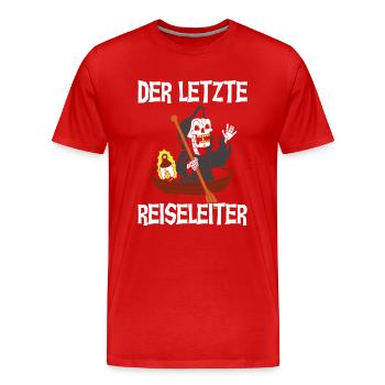 Schwarzer Humor Sensenmann Spruch Sarkasmus - Männer Premium Bio T-Shirt - Rot - Vorne - Damien (186cm)