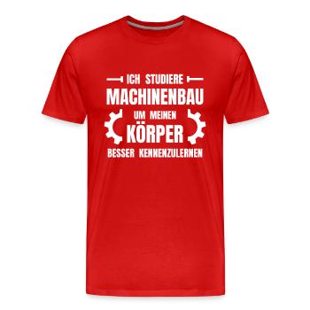 Maschinenbau Kraftsport lustiger ironischer Spruch - Männer Premium Bio T-Shirt - Rot - Vorne - Damien (186cm)