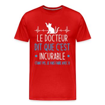 Le docteur dit que c'est incurable - T-shirt bio Premium Homme - rouge - Devant - Damien (186cm)
