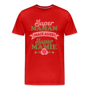 Super Maman mais aussi super Mamie - T-shirt bio Premium Homme - rouge - Devant - Damien (186cm)