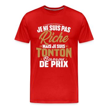 Je ne suis pas riche mais je suis tonton - T-shirt bio Premium Homme - rouge - Devant - Damien (186cm)
