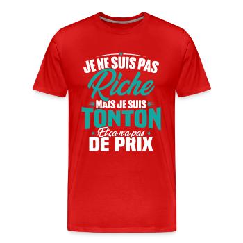 Je ne suis pas riche mais je suis tonton - T-shirt bio Premium Homme - rouge - Devant - Damien (186cm)